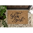 thumbnail image 1 of You Glow Girl | Funny Doormat | Welcome Mat | Funny Door Mat | Funny Gift | Home Doormat, 1 of 2