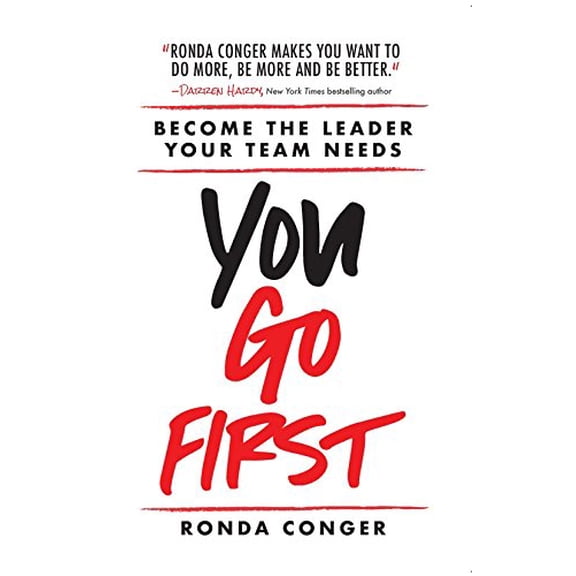 Pre-Owned You Go First: Become the Leader Your Team Needs (Paperback) 1612061516 9781612061511