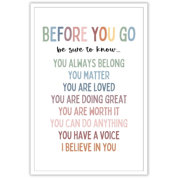Before You Go Be Sure To Know Classroom Posters Boho Rainbow Affirmation Wall Art for Kids Inspirational Classroom Decor Daily Affirmations Print Calming Corner Motivational Sign