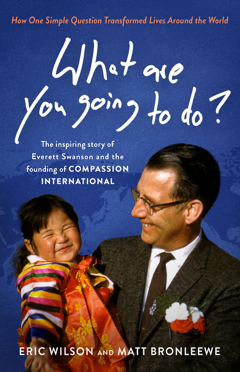 What Are You Going to Do?: How One Simple Question Transformed Lives ...