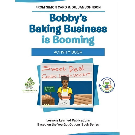 You Got Options Financial Literacy: Bobby's Baking Business is Booming (Paperback)