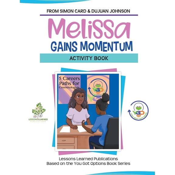 You Got Options Financial Literacy Melissa Gains Momentum Activity Book, (Paperback)