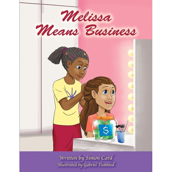 You Got Options Financial Literacy: Melissa Means Business (Paperback)