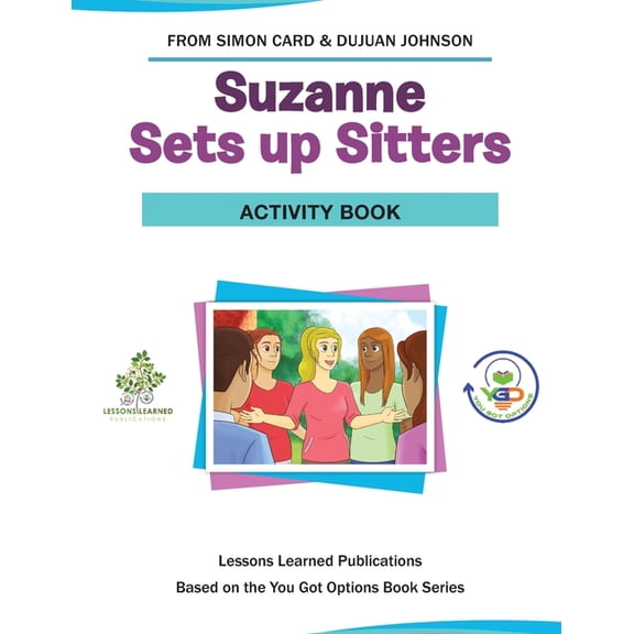 You Got Options Financial Literacy Suzanne Sets Up Sitters Activity Book, (Paperback)