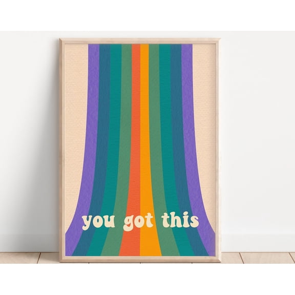 You Got This Retro Print - Retro Rainbow, Psychedelic Rainbow, Retro Swirl, Abstract Bohemian Pattern, Motivational Quote, Hippie Wall Art Wall Art, Modern Wall Decor, 8x12 UNFRAMED