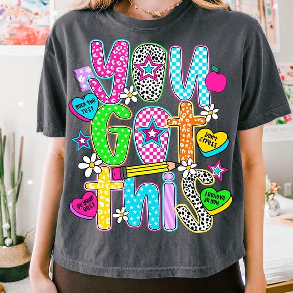 You Got This T-Shirt, It’s Test Day Shirt, State Testing Tee, Testing Coordinator T-Shirt, Teacher Summer Shirt, Staar Test T-Shirt, Teacher Test Day Tee