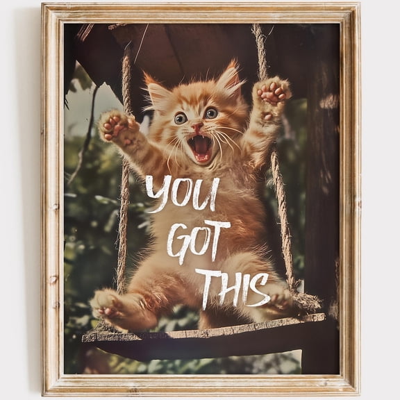 You Got This Art Print Inspirational Cat Poster Handmade Bedroom UNFRAMED Poster, Wall Art for Decor, Present, 8x12