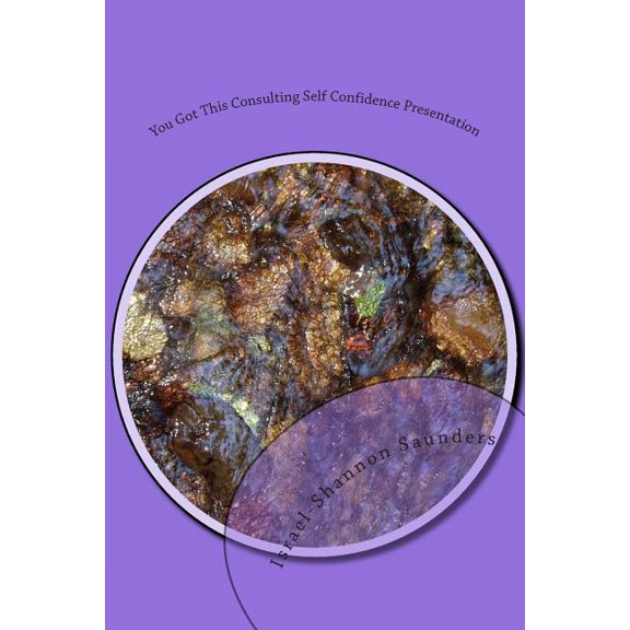 You Got This Consulting Self Confidence Presentation : Sickle Cell Group Focus