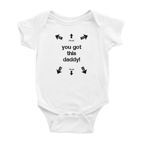 You Got This Daddy Funny Baby Bodysuit Boy Girl Unisex