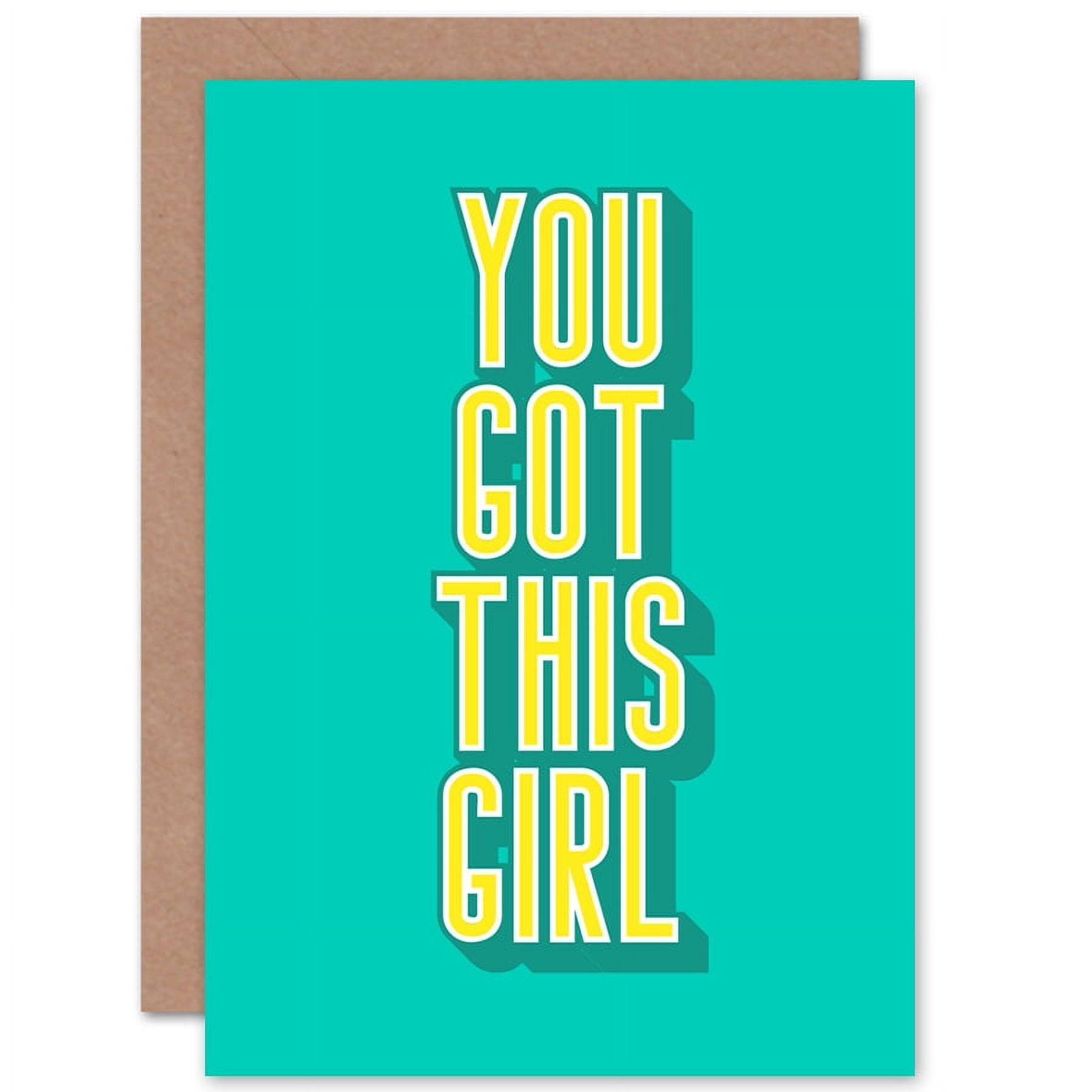 You Got This Girl Greetings Card Plus Envelope Blank inside