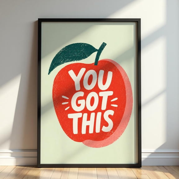 You Got This Poster, Motivational Apple Wall Art, Positive Quote Print, Retro Typography Decor Artwork, Poster Only