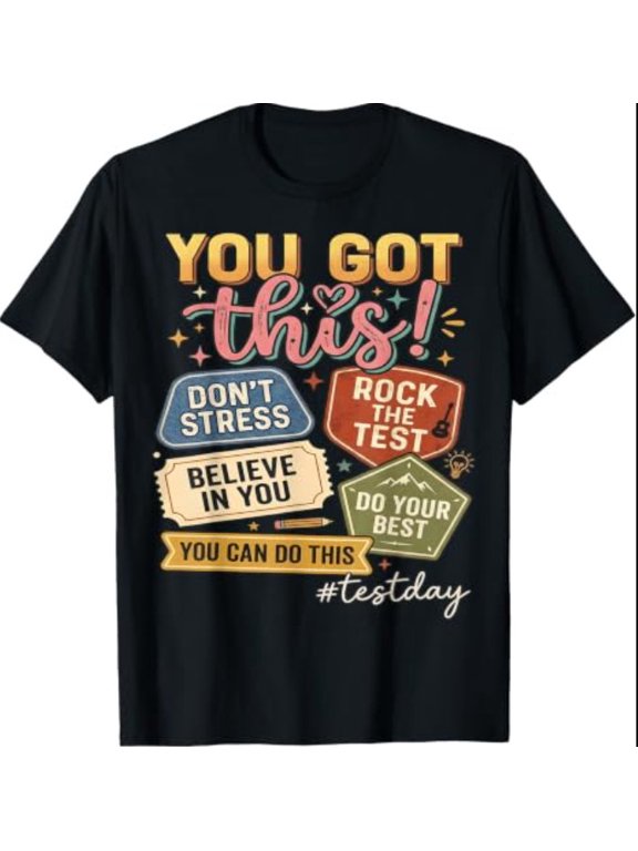 You Got This Test Day State Testing Teacher Staar Test T-Shirt