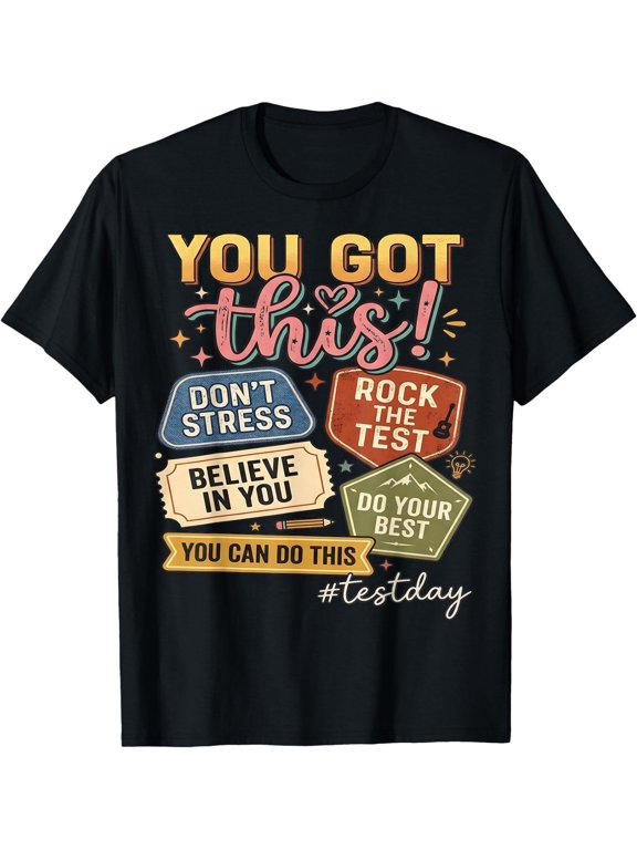 You Got This Test Day State Testing Teacher Staar Test T-Shirt