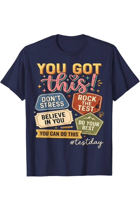 You Got This Test Day State Testing Teacher Staar Test T-Shirt