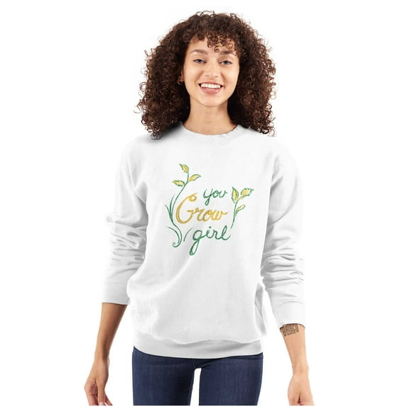 You Grow Girl Home Gardening Hobby Women Crewneck Sweatshirt Brisco Brands S