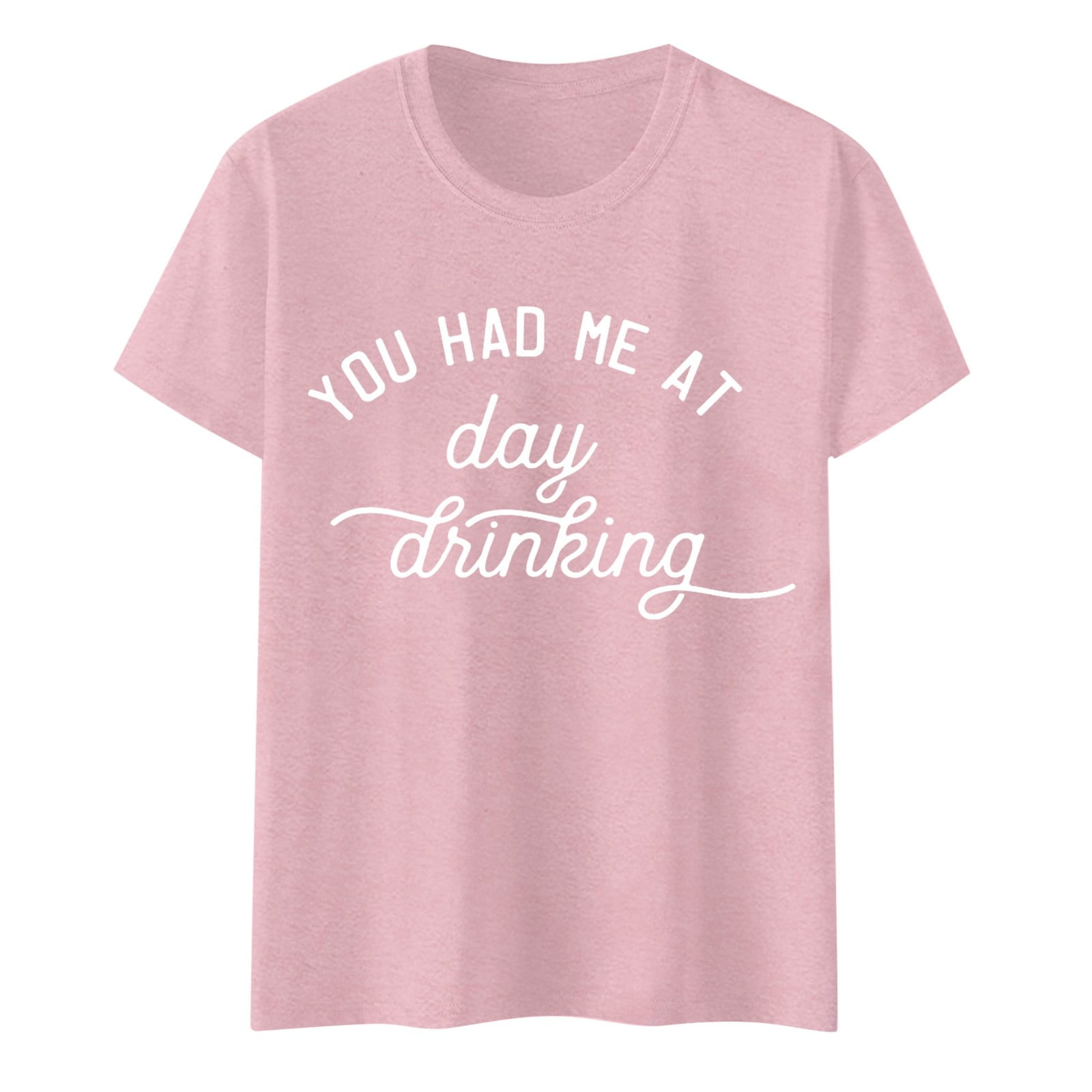 You Had Me At Day Drinking T Shirts For Women Funny Party Shirt Cute ...