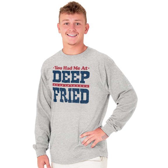 You Had Me At Deep Fried Southern Plus Size Long Sleeve Graphic Tee Shirt Brisco Brands 3X