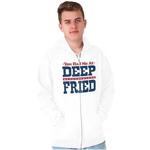 You Had Me At Deep Fried Southern Zip Up Hoodie Men's Women's Brisco Brands S