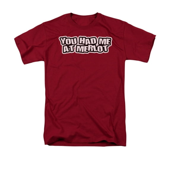 You Had Me At Merlot Funny Saying Adult T-Shirt