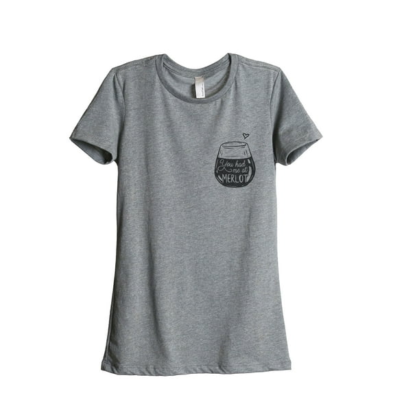 You Had Me At Merlot Women's Fashion Relaxed T-Shirt Tee Heather Grey X-Large