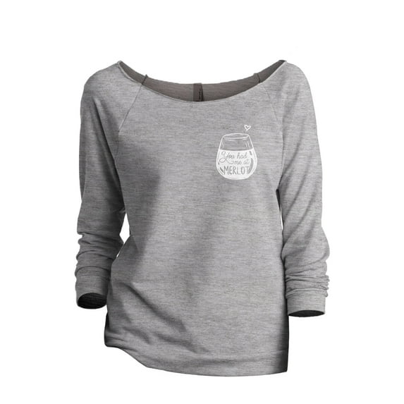 You Had Me At Merlot Women's Fashion Slouchy 3/4 Sleeves Raglan Lightweight Sweatshirt Sport Grey Small