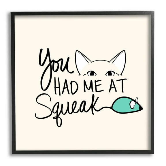 You Had Me At Squeak Peeking Cat Animals & Insects Graphic Art Black Framed Art Print Wall Art