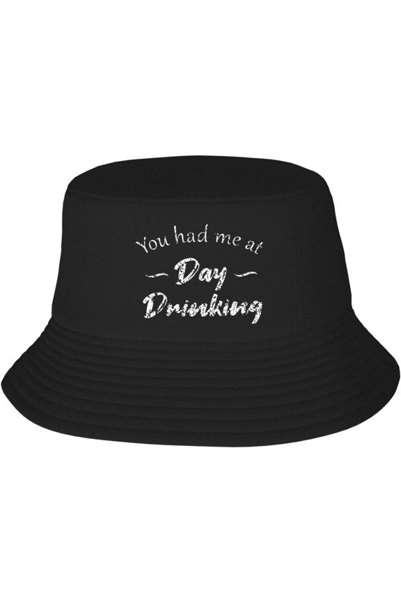 You Had Me at Day Drinking Bucket Hat Unisex Sun Packable Fisherman Cap for Fishing Trips Beach