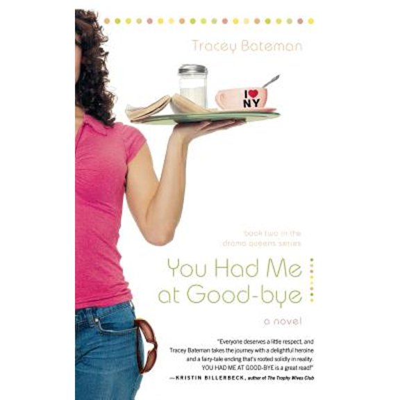 Pre-Owned You Had Me at Good-Bye (Paperback) 0446698946 9780446698948