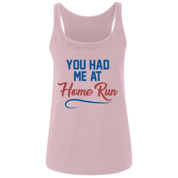 You Had Me at Home Run Ladies' Relaxed Jersey Tank