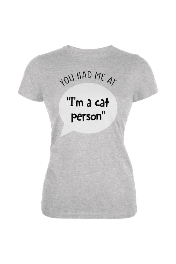 You Had Me at I'm a Cat Person Juniors Soft T Shirt Heather MD