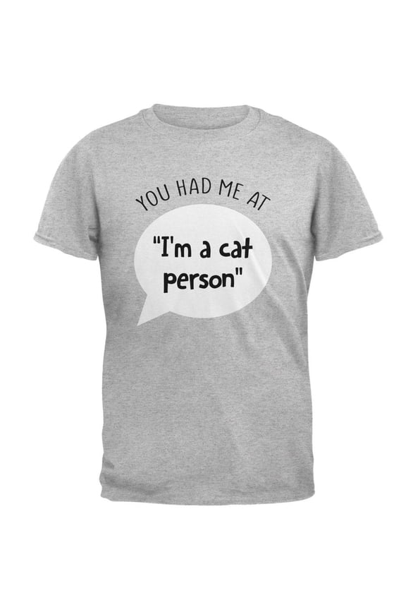You Had Me at I'm a Cat Person Mens T Shirt Heather 2XL