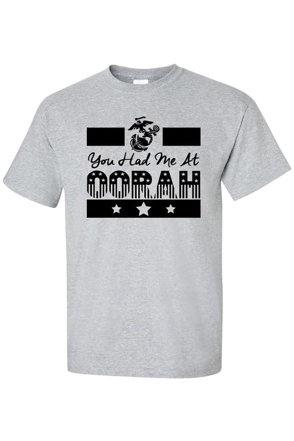 You Had Me at Oorah USMC Short Sleeve T-Shirt