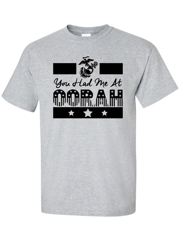 You Had Me at Oorah USMC Short Sleeve T-Shirt
