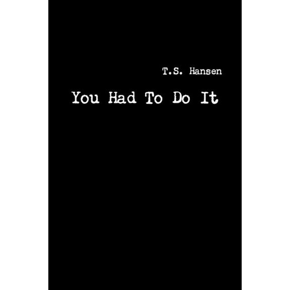 You Had To Do It, (Paperback)