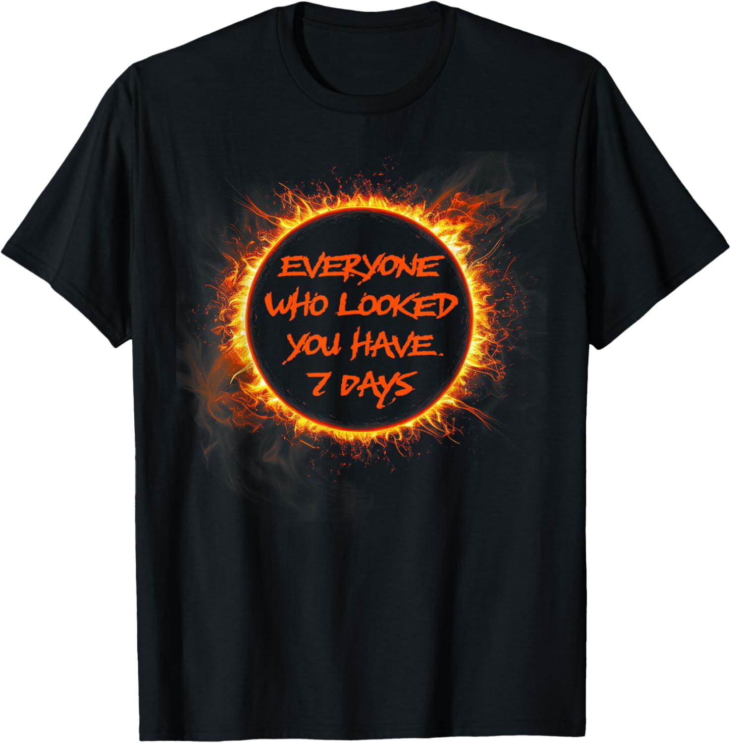 You Have 7 Days Solar Eclipse Halloween 2024 Spooky Idea TShirt