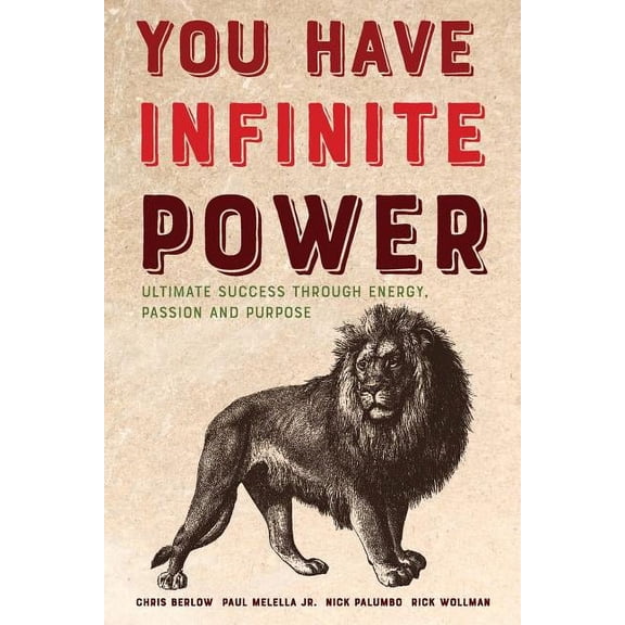 You Have Infinite Power: Ultimate Success Through Energy, Passion and Purpose, (Paperback)