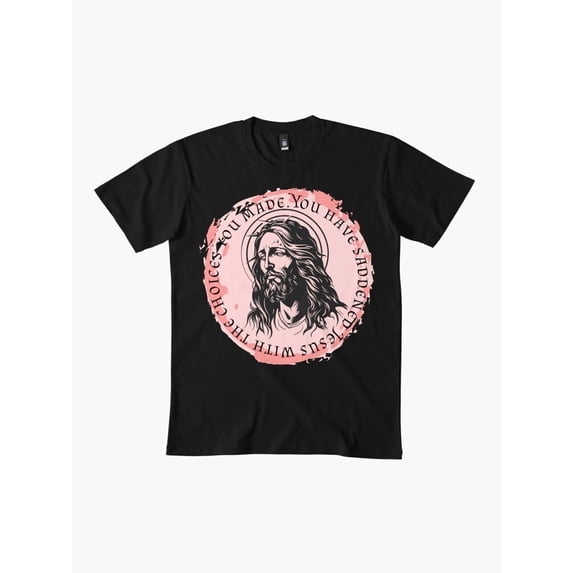 Sadend You Have Saddened Jesus Religious Christian Quote Graphic Timeless ...