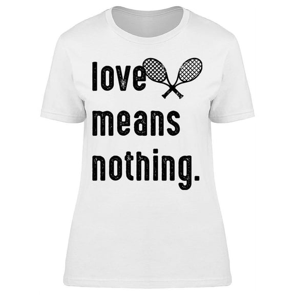 You Have Tennis Women's T-shirt