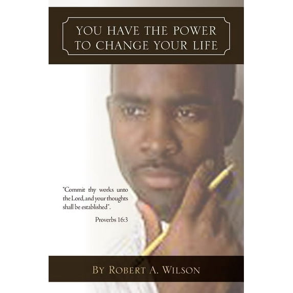 You Have the Power to Change Your Life