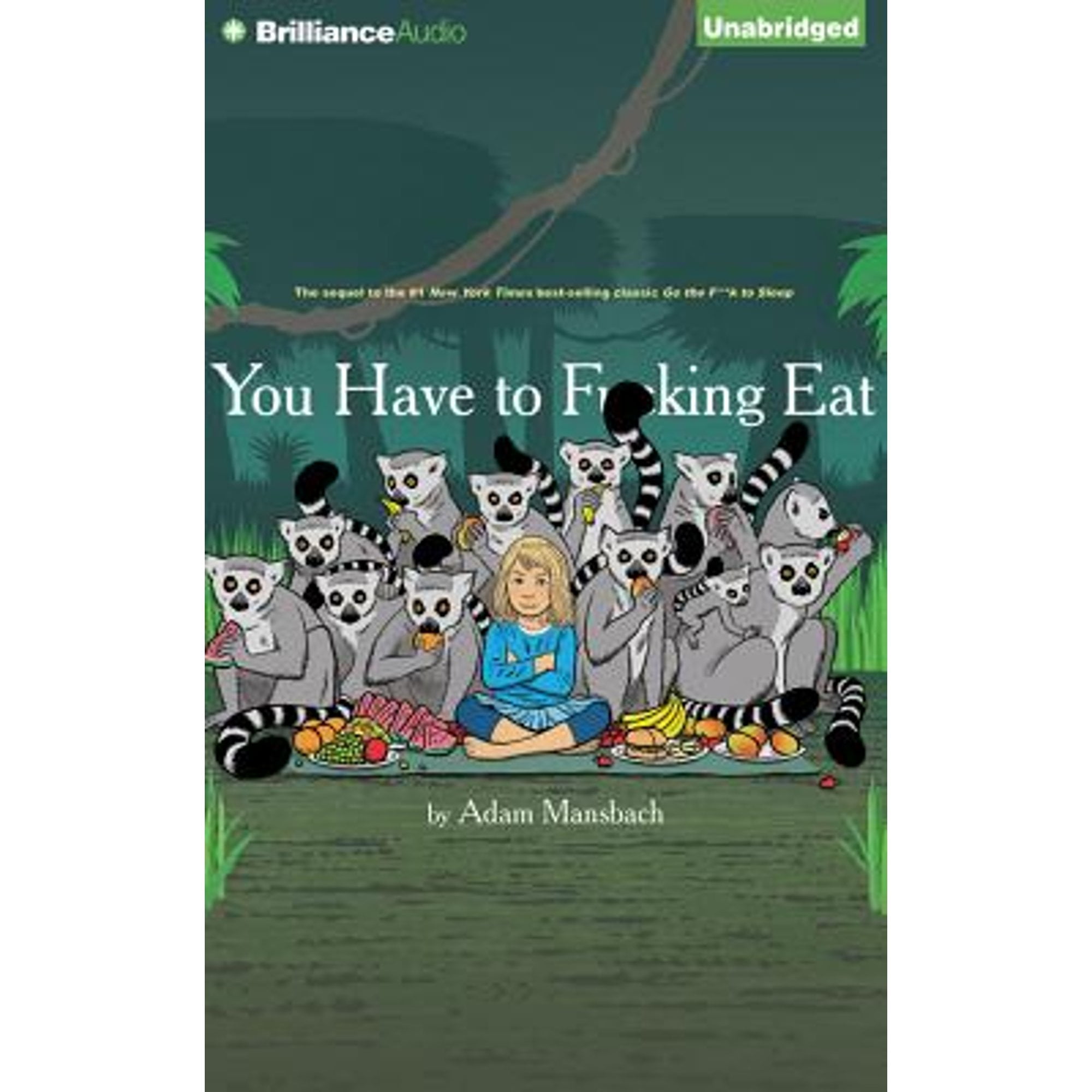 Pre-Owned You Have to F**king Eat (Audiobook 9781501238666) by Adam Mansbach, Bryan Cranston