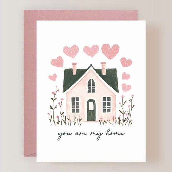 You Are My Home Greeting Card, Romantic Love Note for Partner, Spouse, Boyfriend, or Girlfriend, Illustrated Pink House and Hearts Design, Includes Pink Envelope