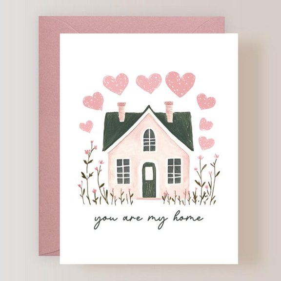 You Are My Home Greeting Card, Romantic Love Note for Partner, Spouse, Boyfriend, or Girlfriend, Illustrated Pink House and Hearts Design, Includes Pink Envelope