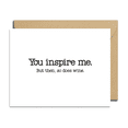 thumbnail image 1 of You Inspire Me Greeting Card – Funny Wine Lover's Card with Envelope – Blank Inside for Personal Messages – Perfect for Birthdays, Cheers, and Encouragement, 1 of 2