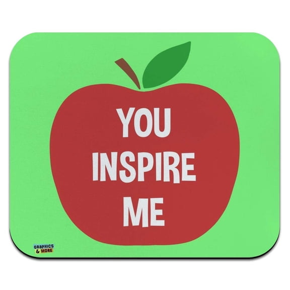 You Inspire Me Teacher Apple Low Profile Thin Mouse Pad Mousepad