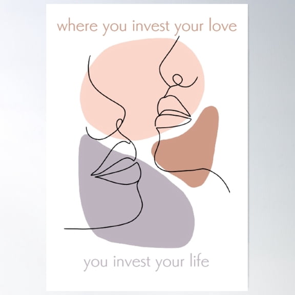 Where You Invest Your Love You Invest Your Life Mumford And Sons Awake My Soul Poster Wall Art, Modern Wall Decor For Living Room Bedroom, 8x12 UNFRAMED