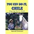 thumbnail image 1 of You Kin Do It, Chile: (You Can Do It, Child) (Paperback), 1 of 1