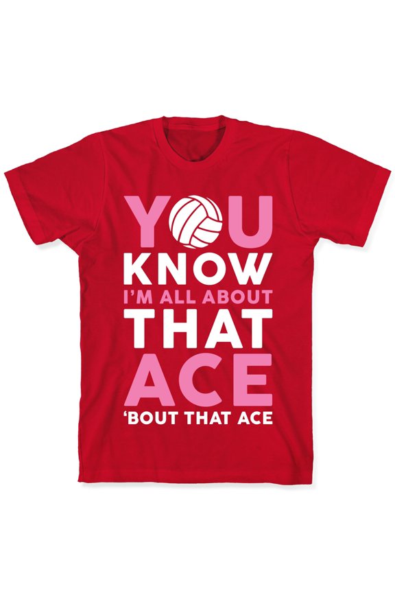 You Know Im All About That Ace Tee Shirt Sweatshirt Hoodie