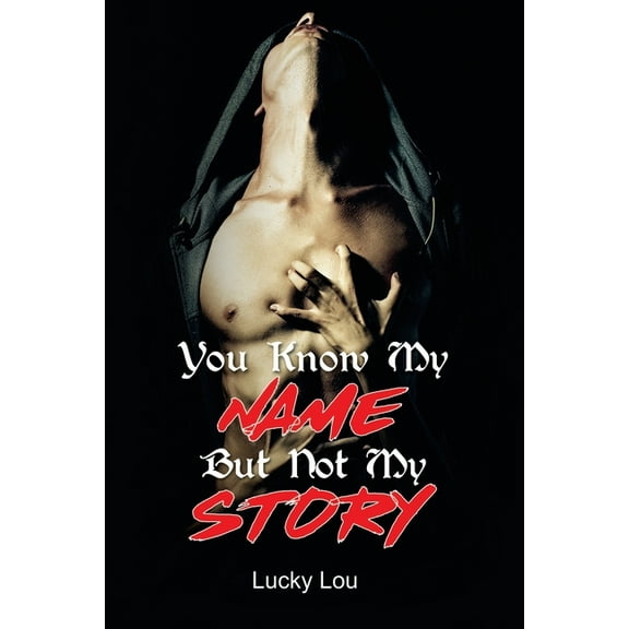 You Know My NAME But Not My STORY (Paperback)