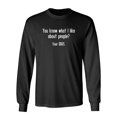 thumbnail image 1 of You Know What I Like About People Their Dogs Sarcastic Novelty Gift Idea Adult Humor Funny Men's Long Sleeve Shirts, 1 of 3