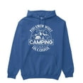 thumbnail image 1 of You Know What Rhymes With Camping Alcohol Nature Lover Camper Fun Adventure Hoodie, 1 of 3